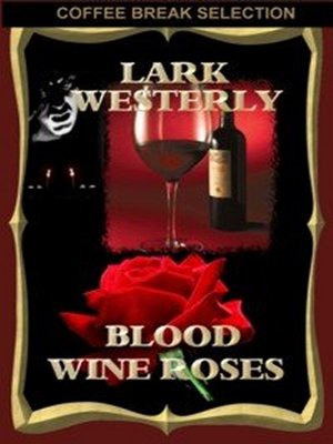 cover image of Blood Wine Roses